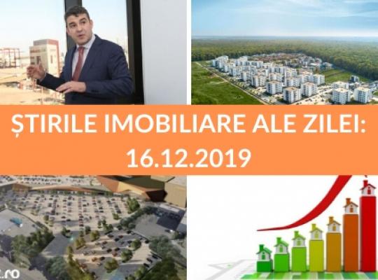 Revista presei imobiliare: cele mai importante stiri ale zilei - 16.12.2019