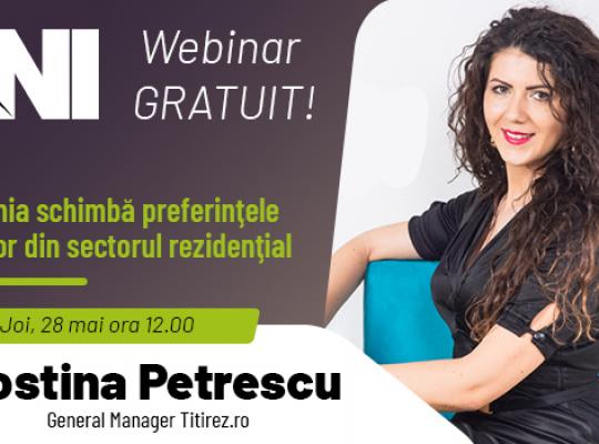 Webinar TNI alături de Costina Petrescu, CEO Titirez.ro: Pandemia schimbă preferinţele clienţilor din sectorul rezidenţial